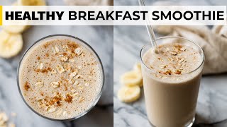 BANANA BREAKFAST SMOOTHIE  with peanut butter amp oatmeal [upl. by Nnylarac201]