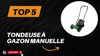 Top 5 Meilleure Tondeuse à Gazon Manuelle 2024 [upl. by Annavoig]