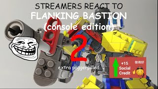 STREAMERS REACT TO FLANKING BASTION 2 console edition [upl. by Marlen989]