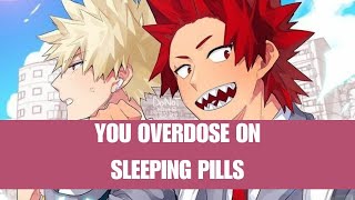 You overdose on sleeping pills  Kiribaku x listener [upl. by Finny]