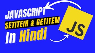 What is setItem amp What is getItem in Javascript Local storage in HindiUrdu  Localstorage basics [upl. by Vikky]