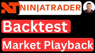 How to Backtest in NinjaTrader 8  How to Use Market Playback  Easy to Follow [upl. by Pinchas296]