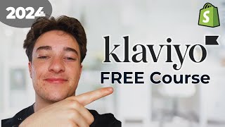 2024 Klaviyo Email Marketing FREE Course New Tutorial for Shopify Step By Step [upl. by Ahsilahs]