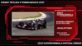 1st GT7 SUZUKA Grand Prix 2023 SUPER FORMULA Rd10 SUZUKA GRAND FINAL Qualifing 【グランツーリスモ7  GT7】 [upl. by Jed]