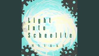 Light Into Scheelite [upl. by Eimac]