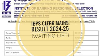 Ibps clerk mains result 202425🎉 waiting list🤞🤞 ibps ibpsresult ibpsclerk ibpsclerkmains [upl. by Stafani]