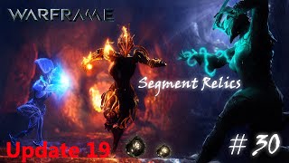 Warframe 30 U19 Fr Segment relique du néant [upl. by Abehsile]