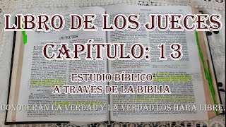 JUECES CAPÍTULO 13 ESTUDIO BIBLICO [upl. by Nihsfa]