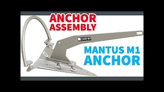 Mantus M1 Anchor  Assembly and Detailed Unboxing [upl. by Abate578]