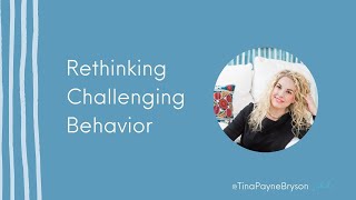 Rethinking Challenging Behaviors [upl. by Denice]