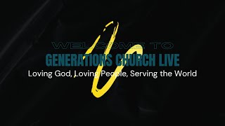 Generations Church Live [upl. by Kalam765]