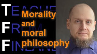 Morality and moral philosophy [upl. by Suinuj727]