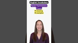 English Vocabulary  FROWN [upl. by Ygiaf153]