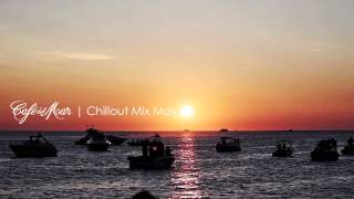 Café del Mar Chillout Mix May 2014 [upl. by Ahsenauq432]