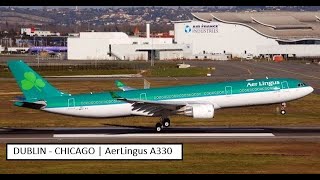 A330 AerLingus Dublin to Chicago  Full Flight [upl. by Aznola]