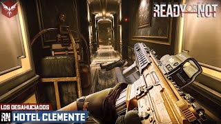 READY OR NOT  LOS DESAHUCIADOS  13 HOTEL CLEMENTE  Gameplay  Español 4K readyornot [upl. by Adnohsad]