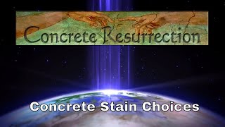 Concrete Resurrection Stain Choices [upl. by Deckert]