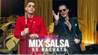 MIX SALSA Y BACHATA LO MEJOR  Daddy Yankee Marc Anthony Romeo Santos Prince Royce Shakira y Más [upl. by Elleinet]