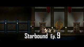 Lets play Starbound  Ep 9  Le ninja bibliothécaire [upl. by Erle]