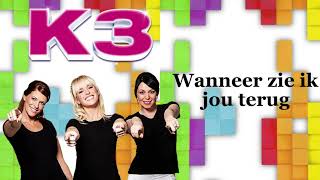 K3  Wanneer zie ik jou terug Karaoke  Acapella [upl. by Dyer]