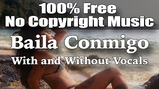 FREE LATIN POP NO COPYRIGHT MUSIC quotBaila Conmigoquot by Liborio Conti [upl. by Joby281]