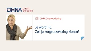 Je wordt 18 jaar Mag je zelf je zorgverzekering kiezen [upl. by Ewall317]