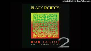 Black Roots  Dub The Youth [upl. by Sloane]