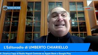 LEDITORIALE DI UMBERTO CHIARIELLO 812 quotDE LAURENTIIS può portare a NAPOLI qualcosa di IMPORTANTEquot [upl. by Allehs]