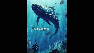 The Bloop Uncovering the Mysterious Underwater Sound in the Pacific Ocean historicalfacts history [upl. by Ahsait]