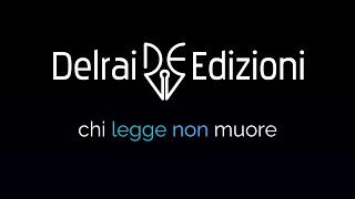 Delrai Edizioni – Presentazione [upl. by Irneh]