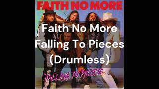 Faith No More  Falling To Pieces Drumless [upl. by Namas]