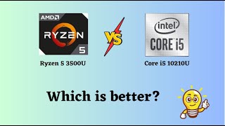 Ryzen 5 3500U vs Core i5 10210U  Which to best [upl. by Elison709]