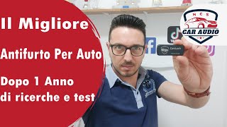 Antifurto Auto quotSTOP FURTIquot il miglior allarme dopo un anno di test [upl. by Cherish962]