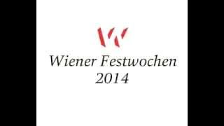 Wiener Festwochen 2014 [upl. by Lauri]