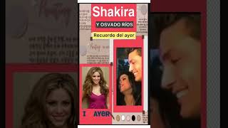 Shakira y Osvaldo Ríos [upl. by Enorahs]