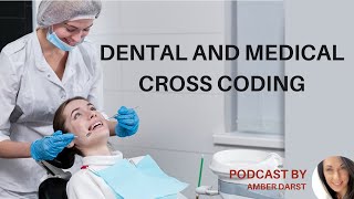 Dental and Medical Cross Coding [upl. by Nahtnhoj]