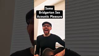 a Bridgerton Original Fan Comedy Song Acoustic Version Clip [upl. by Franchot]