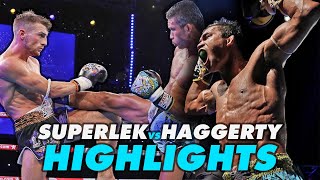 Superlek vs Haggerty  Unmissable Highlights  Throwback to YOKKAO 31 [upl. by Uase110]