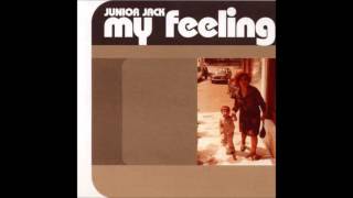 Junior Jack  My Feeling Kick N Deep 1999 [upl. by Annaehs]