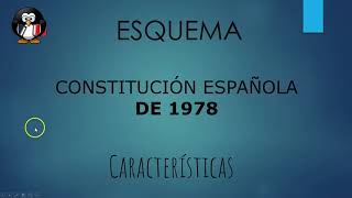 Esquema CONSTITUCIÓN ESPAÑOLA DE 1978 Datos importantes y Características 💪 [upl. by Mikel]