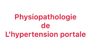 📍 Comprendre la Physiopathologie de Lhypertension portale en 30 min  🔥 [upl. by Goldenberg772]