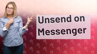 Can Messenger see you unsent a message [upl. by Aratas]