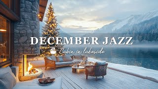 ❄️November Jazz In Lakeside 🎹Soothing Piano Music in A Cozy Living Room Space 🎄Christmas Ambiences [upl. by Aelc]