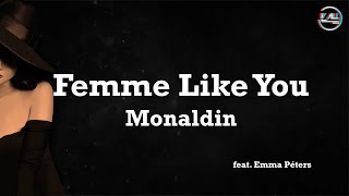 Monaldin  Femme Like You  Lyrics [upl. by Shutz961]