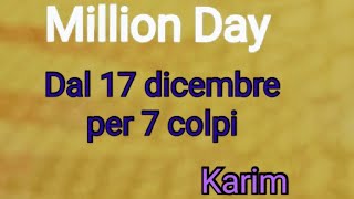 million Million day dal 17 dicembre per 7 COLPI [upl. by Kath559]