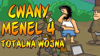 CWANY MENEL 4  TOTALNA WOJNA [upl. by Nevetse]