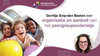 KCHB  Peergrouponderwijs  Gerritje Snipden Besten over organisatie en aanbod peergrouponderwijs [upl. by Nadean345]