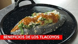 Beneficios de los tlacoyos [upl. by Dearr]