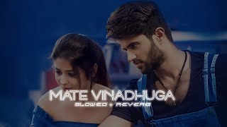 Maate Vinadhuga Song Slowed  Reverb Taxiwaala  Vijay DeverakondaPriyanka  Sid Sriram [upl. by Ferrick224]