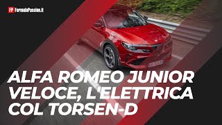 Alfa Romeo Junior Veloce Test drive  Col TorsenD è unelettrica da paura [upl. by Enitnatsnoc966]